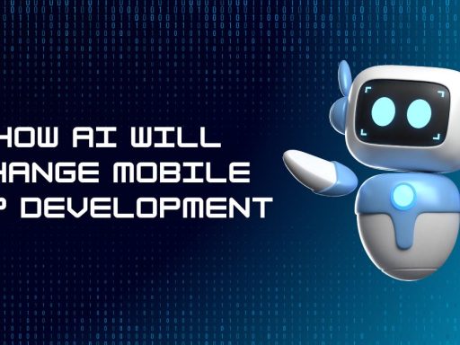 How AI Will Change Mobile App Development