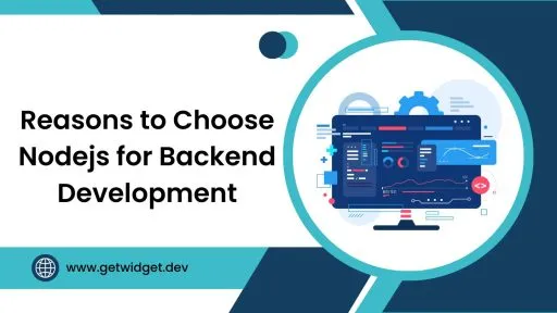Why Choose Node.js for Backend Development?