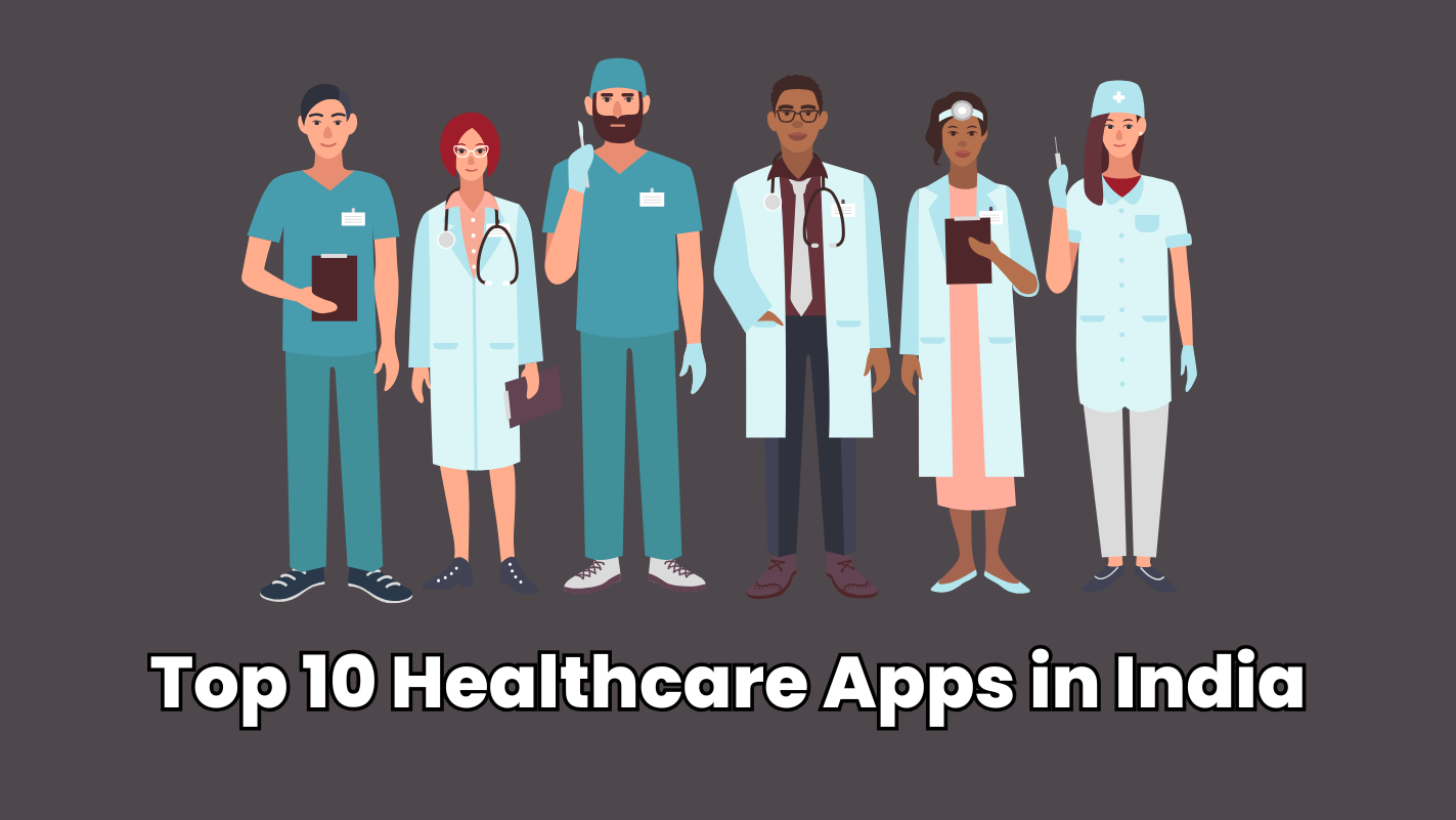 Top 10 Healthcare Apps in India