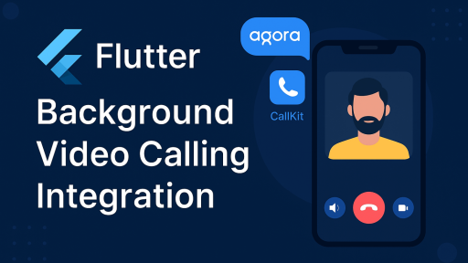 Flutter Background Video Calling Integration
