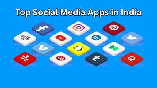 Top Social Media Apps in India